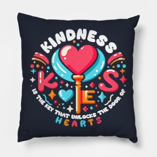 kindness is the key that unlocks the door of hearts Pillow