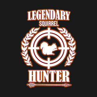 Legendary Squirrel Hunter Hunting Huntsman T-Shirt