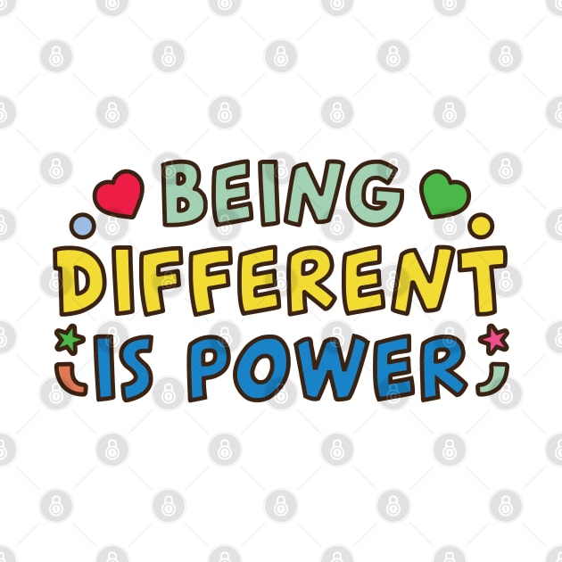 Being Different Is Power by Emma Creation