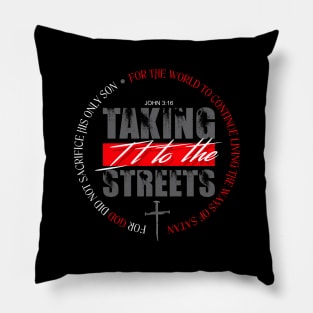 TAKING IT TO THE STREETS Pillow