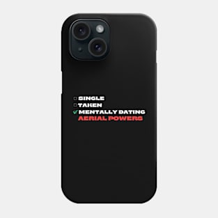 Mentally Dating Aerial Powers (Black) Phone Case