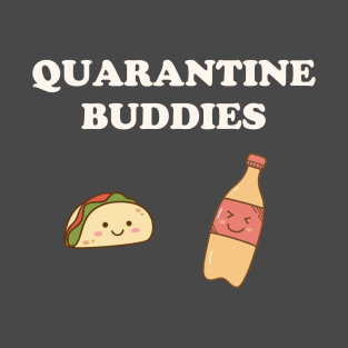 Quarantine Buddies Tacos and Soda T-Shirt