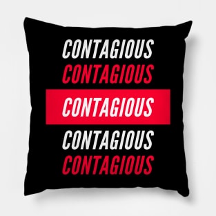 Contagious Pillow