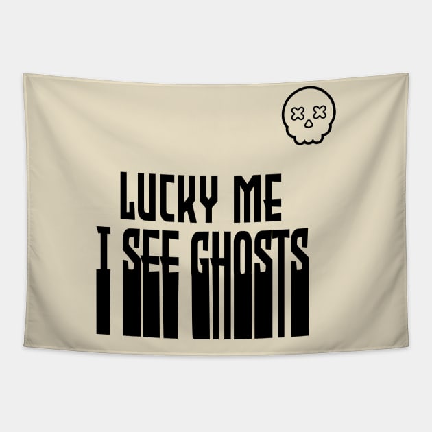 lucky me I see Ghosts graphic heart t-shirt, funny shirts, unisex adult clothing, gift idea . Tapestry by Aymanex1