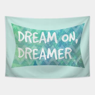 Dream On, Dreamer Tapestry