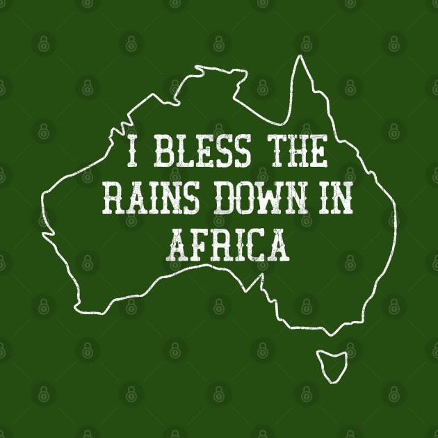 I Bless The Rains Down In Africa by DankFutura