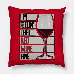 red wine fine. Pillow