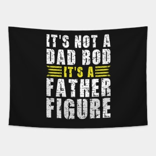 Its A Father Figure | White and Yellow Text Funny Dad Tapestry