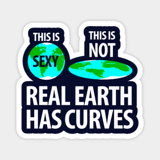 Real earth has curves Magnet