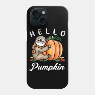 Hello Pumpkin - Cute Fall Sloth Phone Case