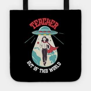 Teacher out of this world. Best teacher. Women Tote