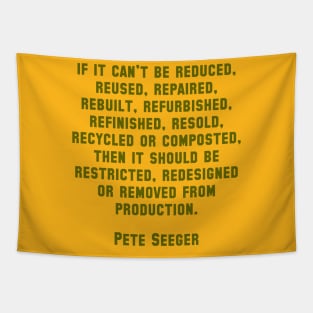 Pete Seeger Sustainability Quote Tapestry