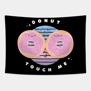 Donut Touch Me Pun Tapestry