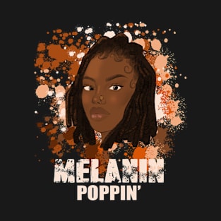 Melanin Poppin', Black Girl AfroPride gift T-Shirt