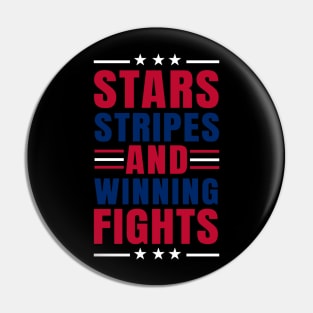 Stars Stripes and Winning Fights Pin