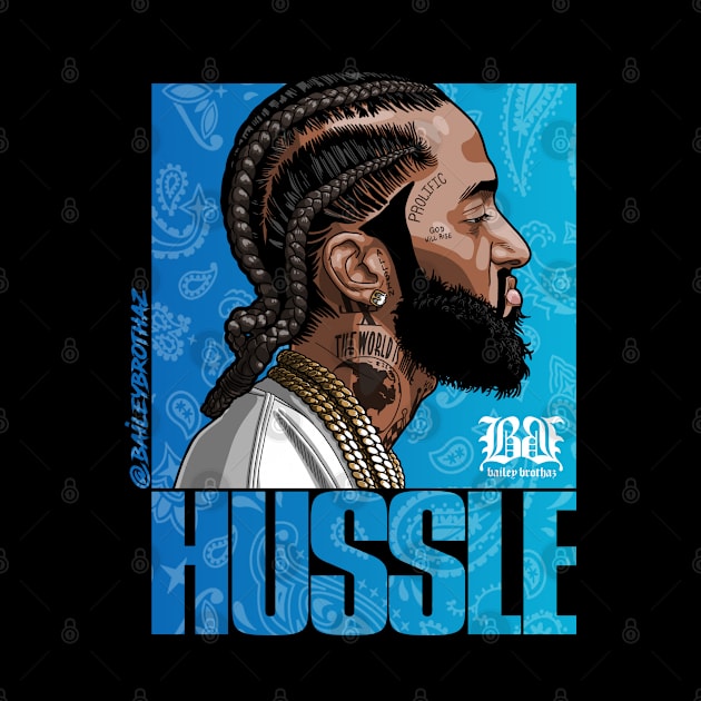 HUSSLE by BaileyBrothaz