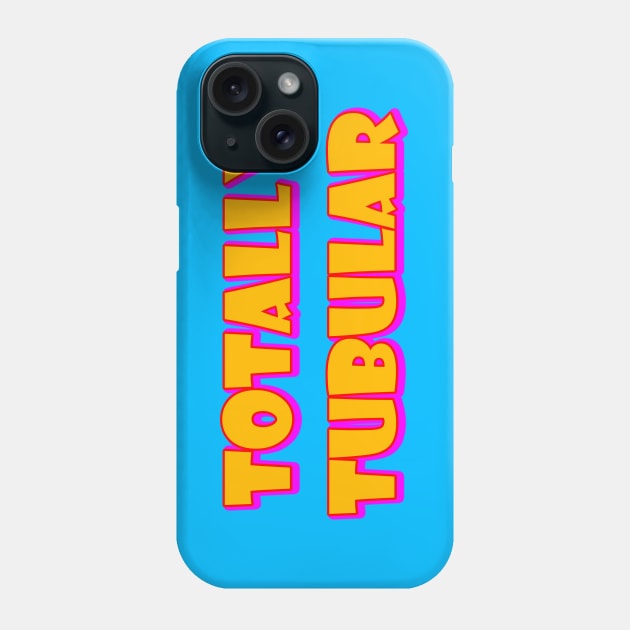 Totally Tubular Phone Case by BlakCircleGirl