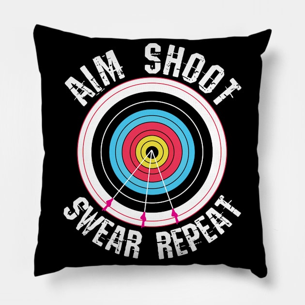 Archery Aim Shoot Swear Repeat Pillow by CrissWild