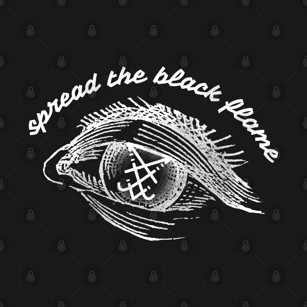 Spread the black flame / WHITE / by Meanie