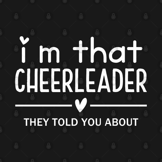 I'm that Cheerleader They Told You About Funny Cheer Mom Squad Cheerleader Mama Cheerleading Mothers Day by Nisrine