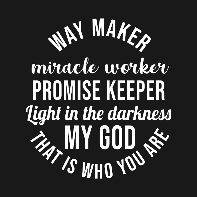 Waymaker Miracle Worker Promise Keeper by beaching