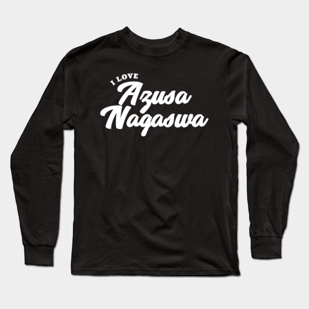 I Love Azusa Nagaswa Porn Star Long Sleeve T Shirt Teepublic