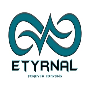 Etyrnal T-Shirt