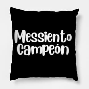 Messiento campeón soccer futbol quote art Pillow