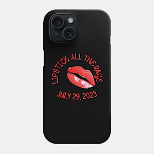 All The Rage National Lipstick Day 2023 red lipstick version Phone Case