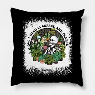 All I Need Is Coffee And Plants, Coffee Addict Plant Lover, Things I Do In My Spare Time, Garden Lover Pillow