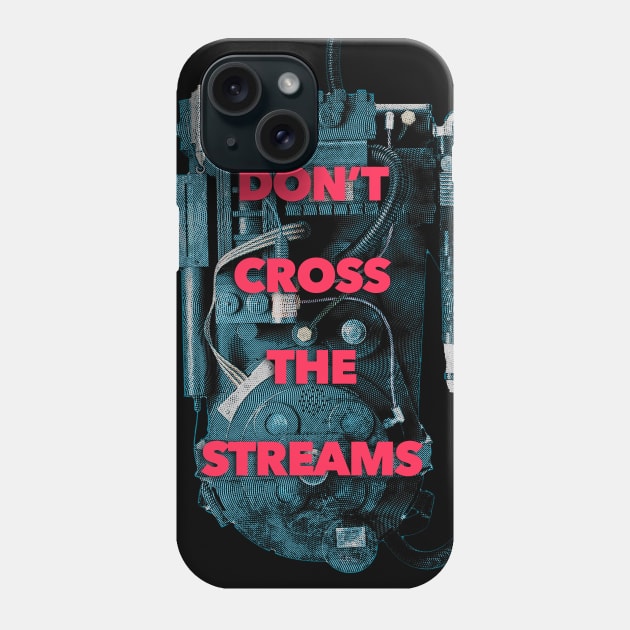 Don't Cross The Streams Phone Case by creativespero