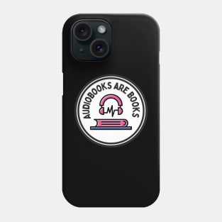 Audiobooks are Real Books Audio Pride Phone Case