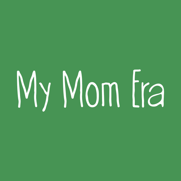 My mom Era by chapter2