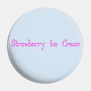 Strawberry Ice Cream- pink script, pastel blue background Pin