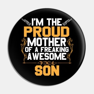 Mother Of Awesome Son Pin