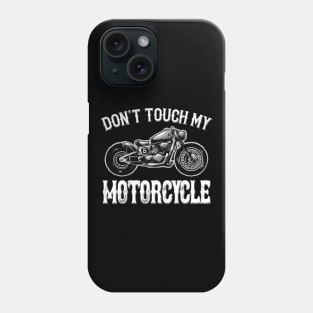 Motorcycle Motorcyclist Sayings Phone Case