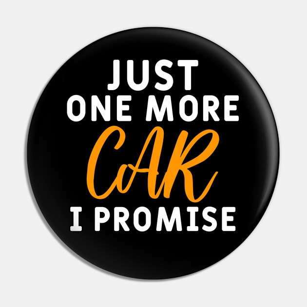 Just One More Car I Promise Pin by Yyoussef101