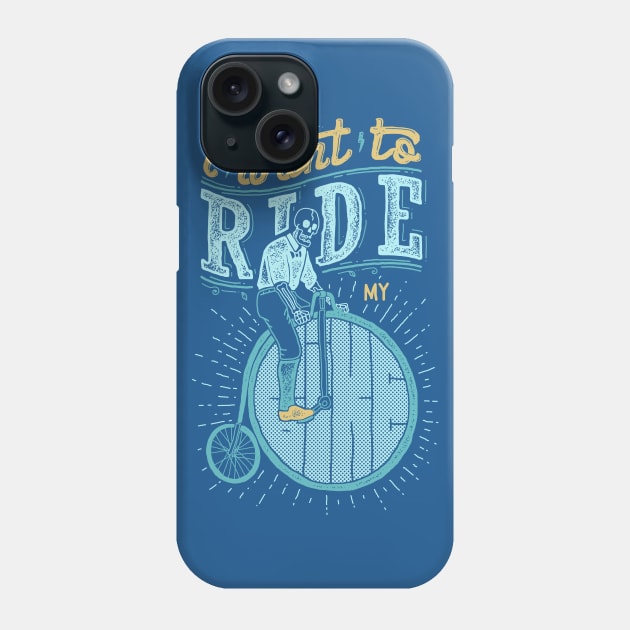 I Want to Ride my Bike Phone Case by quilimo