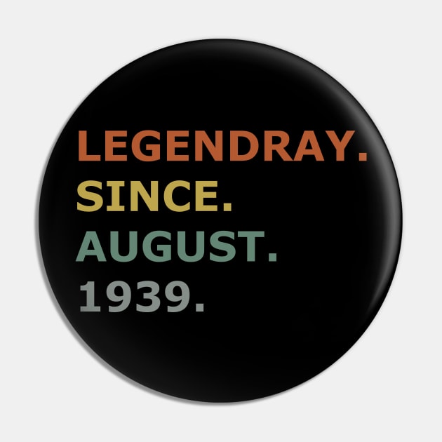 legendary since august 1939 1979 1989 gift Pin by Azadinstore