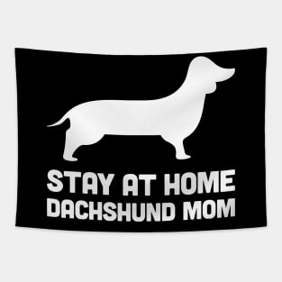 Dachshund - Funny Stay At Home Dog Mom Tapestry