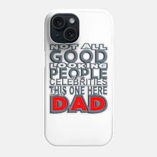 Good Looking Dad (Red-Grey) Phone Case