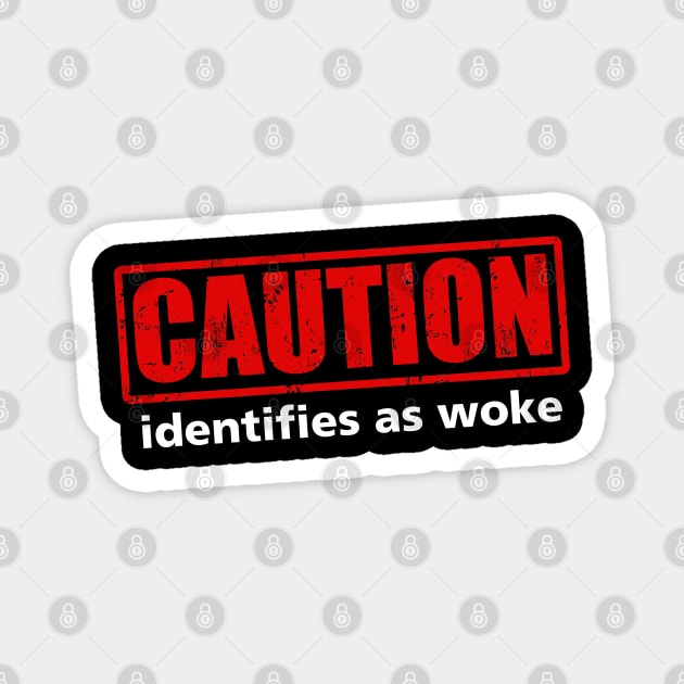 Caution: Identifies as woke Magnet by codeWhisperer