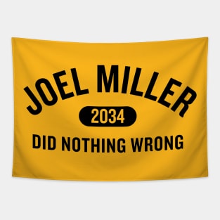 Joel Miller Did Nothing Wrong Tapestry