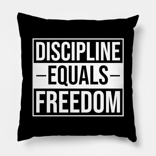 Discipline Equals Freedom Motivational Quote Pillow by TeeTeeUp