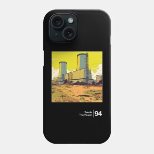 Suede - The Power - Minimal Style Graphic Artwork Phone Case