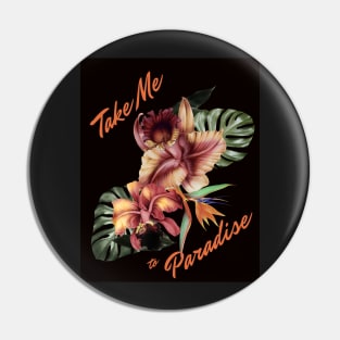 Tropical Paradise Florals Pin