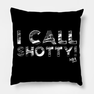 I Call Shotty! Pillow