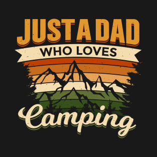 Just a Dad Who Loves Camping T-Shirt