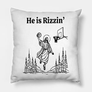 He Is Rizzin, He Is Rizzen Jesus basketball Pillow