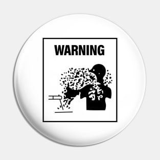 Warning! Pin